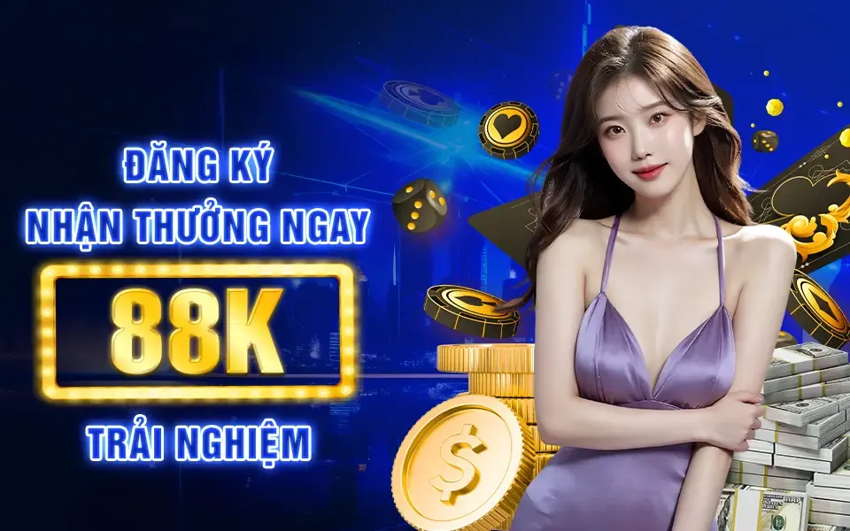 Khuyến mãi đăng ký nhận thưởng 88k