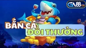 Giới thiệu game bắn cá đổi thưởng